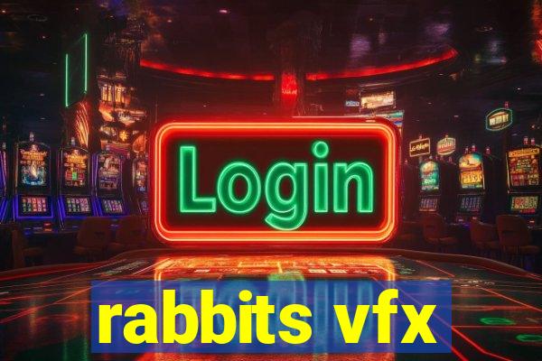 rabbits vfx